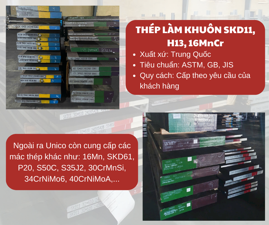 Thép làm khuôn SKD11, H13, 16MnCr - Unico Steel
